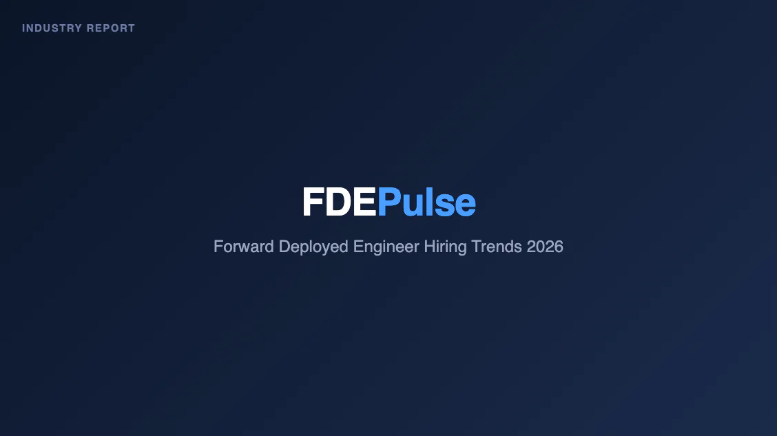 Forward Deployed Engineer Hiring Trends 2026